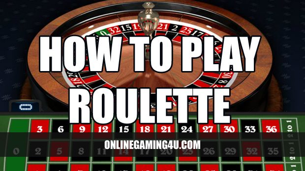 How To Play Roulette