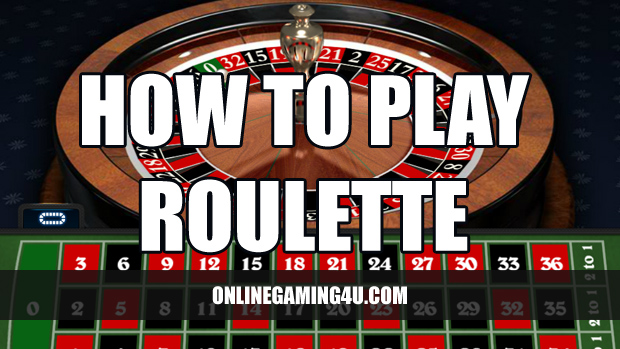 How To Play Roulette