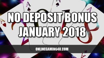 January 2018 No Deposit Bonuses