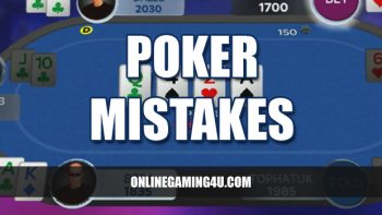 Online Poker Mistakes